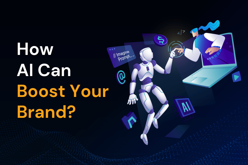 How AI Can Boost Your Brand