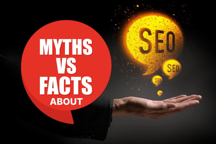 Top 10 SEO Myths You Need to Stop Believing